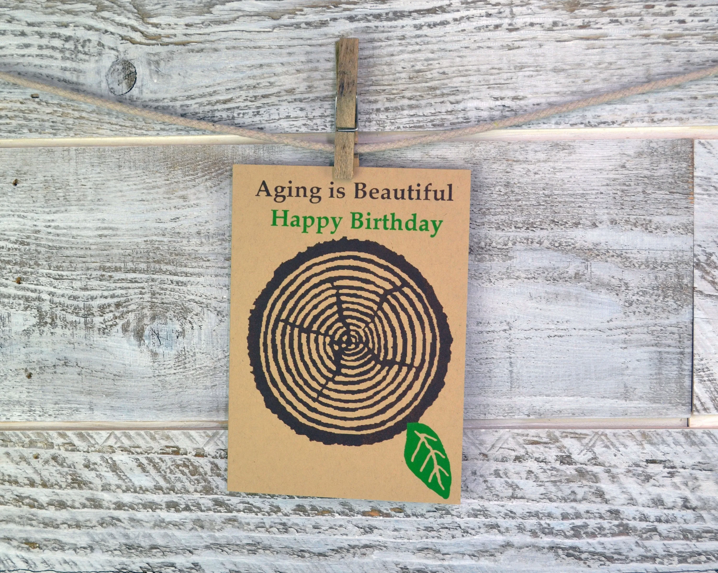 Aging is Beautiful Happy Birthday Blank Card